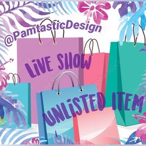 PamtasticDesign Live Show Unlisted Item